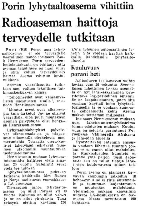Vuonna 1976 Porin lyhytaaltoaseman terveyshaittoja tutkittiin sillä Porin terveyslautakunta väitti aseman aiheuttavan terveydellistä haittaa. Lähde Helsingin Sanomat 11.11.1976. Klikkaa artikkeli isommaksi.