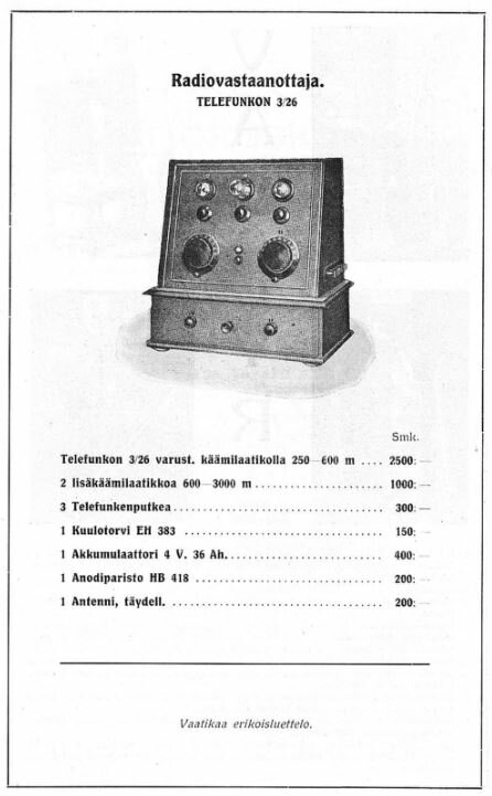 Telefiunken 3/1926 vastaanotin maksoi vuonan 1926 lähes 2300 markkaa. Lisäkäämilaatikolla voitiin vastaanottaa 400 - 2000 metrin aallonpituuksia. Klikkaa kuva isommaksi.